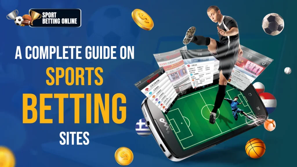 A Complete Guide on Sports Betting Sites